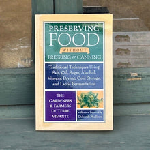 Preserving Food without Freezing or Caning